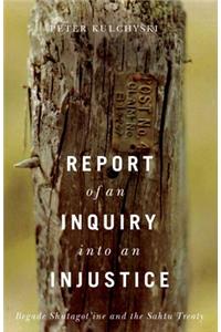 Report of an Inquiry into an Injustice