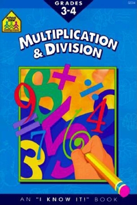 School Zone 3-4 Multiplication & Divisio (Grades 3-4)