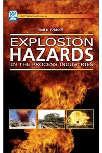 Explosion Hazards in the Process Industries