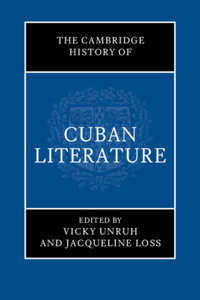 The Cambridge History of Cuban Literature