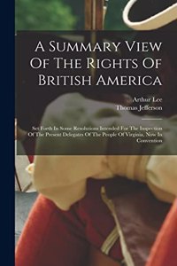 Summary View Of The Rights Of British America