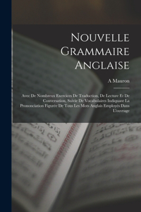 Nouvelle Grammaire Anglaise