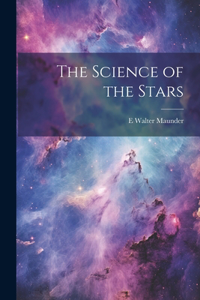 Science of the Stars