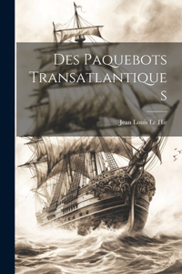 Des Paquebots Transatlantiques