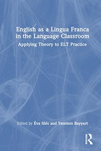 English as a Lingua Franca in the Language Classroom