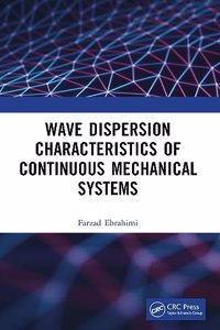 Wave Dispersion Characteristics of Continuous Mechanical Systems?