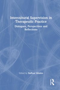 Intercultural Supervision in Therapeutic Practice