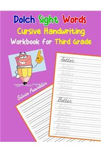 Dolch Sight Words Cursive Handwriting Workbook for Third Grade