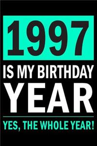 1997 Is My Birthday Year