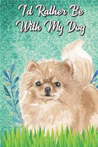 I'd Rather Be With My Dog