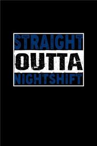 Straight Outta NightShift