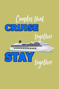 Couples That Cruise Together stay Together