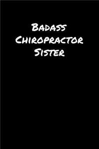 Badass Chiropractor Sister