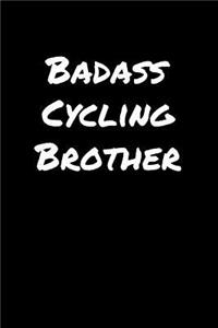 Badass Cycling Brother