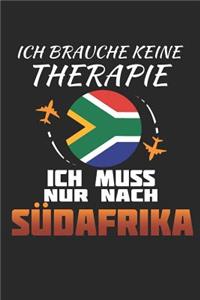 Ich Brauche Keine Therapie Ich Muss Nur Nach Südafrika