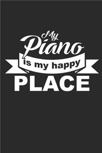 My Piano Is My Happy Place