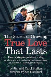 Secret of Growing True Love That Lasts