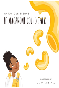 If Macaroni Could Talk