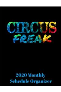 Circus Freak 2020 Monthly Schedule Organizer