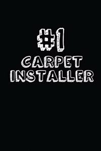 #1 Carpet Installer