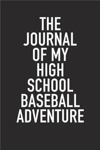The Journal of My High School Baseball Adventure