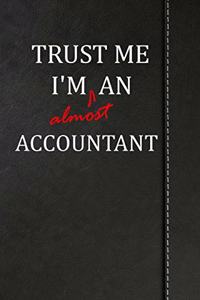 Trust Me I'm Almost an Accountant