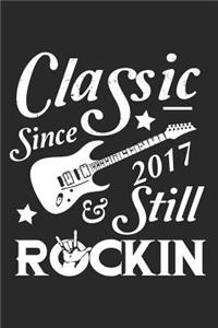 Classic Since 2017 & Still Rockin