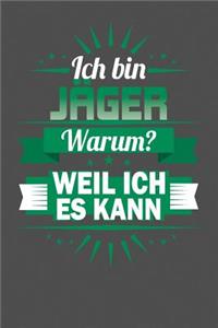 Ich Bin Jäger - Warum? Weil Ich Es Kann