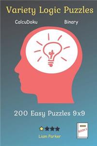Variety Logic Puzzles - CalcuDoku, Binary 200 Easy Puzzles 9x9 Book 5
