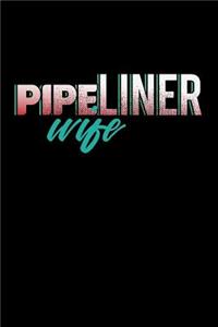 Pipeliner Wife