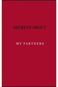 Secrets about my partners