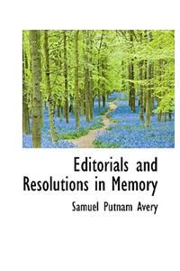 Editorials and Resolutions in Memory