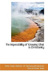 The Impossibility of Knowing What is Christianity
