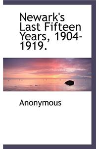 Newark's Last Fifteen Years, 1904-1919.