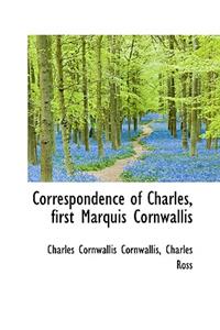 Correspondence of Charles, First Marquis Cornwallis