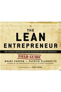 The Lean Entrepreneur: How Visionaries Create Products, Innovate with New Ventures, and Disrupt Markets