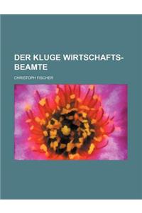 Der Kluge Wirtschafts-Beamte