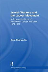 Jewish Workers and the Labour Movement