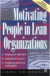 Motivating People in Lean Organizations