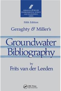Geraghty & Miller's Groundwater Bibliography, Fifth Edition