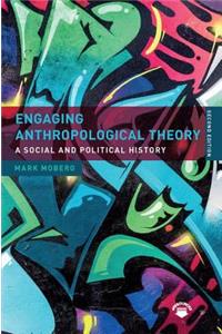 Engaging Anthropological Theory