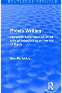 Precis Writing (Routledge Revivals)