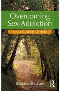 Overcoming Sex Addiction