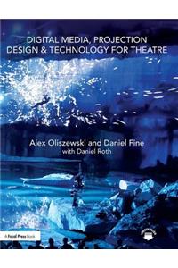 Digital Media, Projection Design, and Technology for Theatre