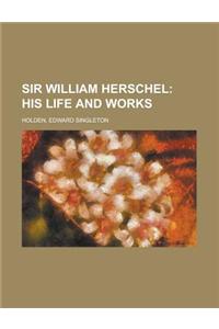 Sir William Herschel