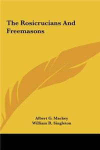 The Rosicrucians and Freemasons