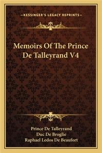 Memoirs of the Prince de Talleyrand V4