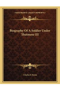 Biography of a Soldier Under Thutmose III