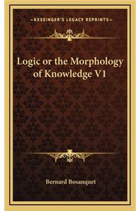 Logic or the Morphology of Knowledge V1
