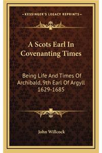 A Scots Earl in Covenanting Times